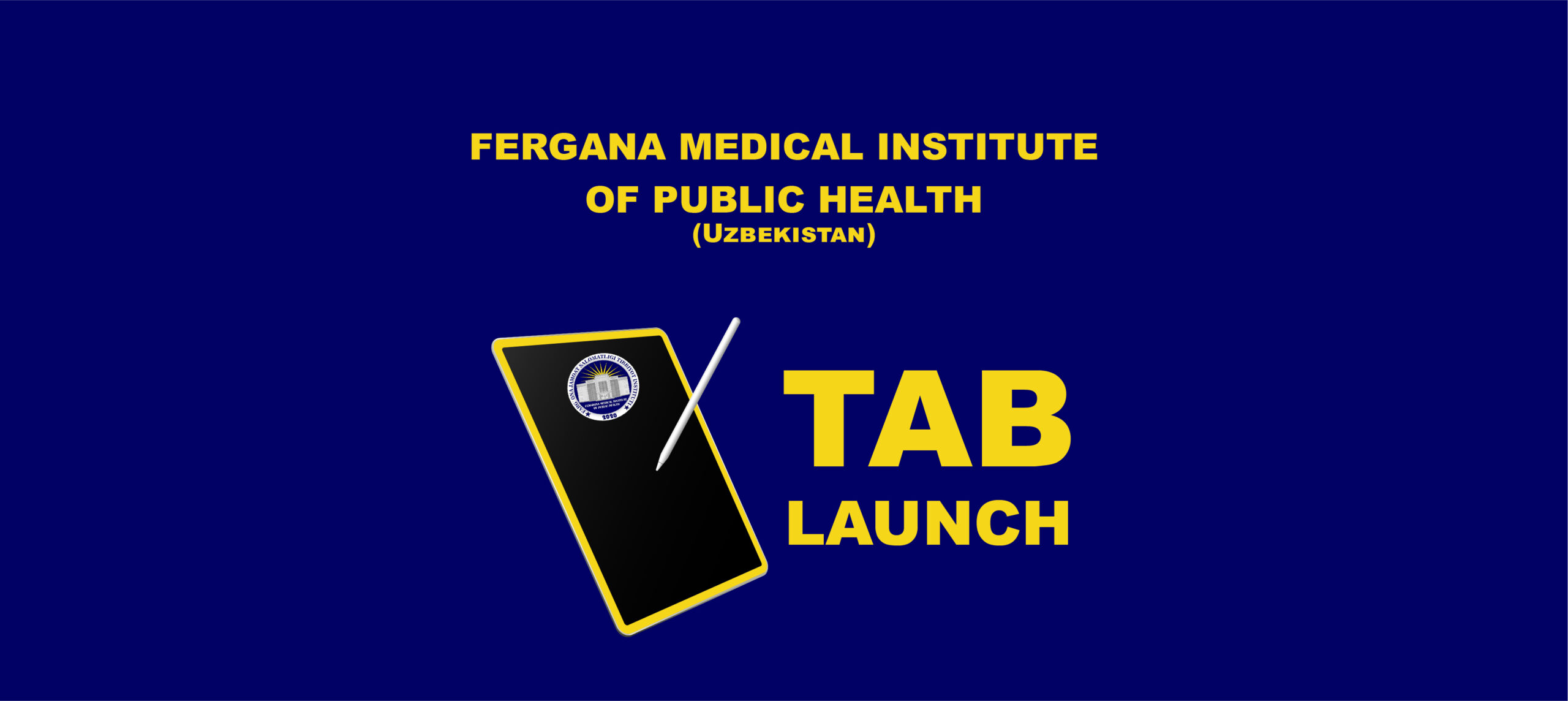 Fergana Medical Institute of Public Health Tab Launch