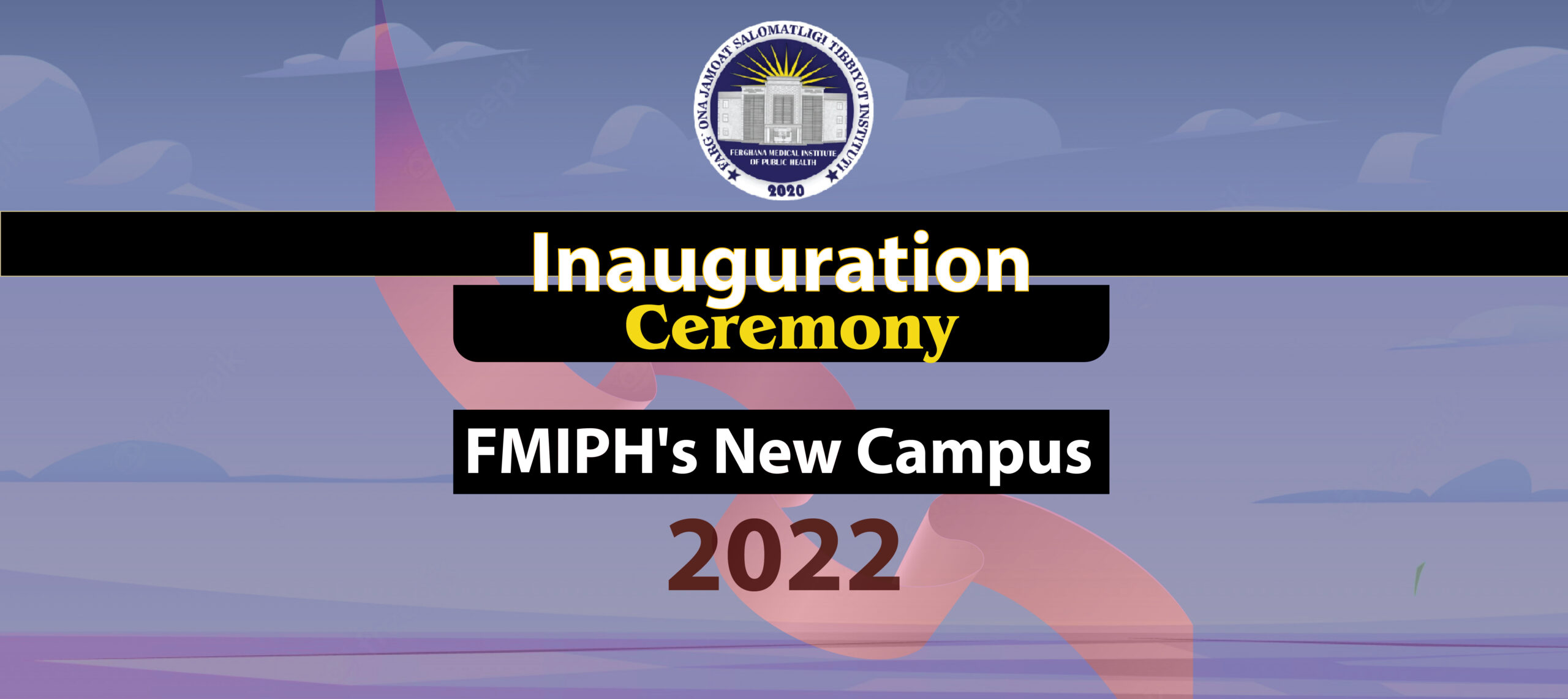 Inauguration Ceremony of Fergana Medical Institute of Public Health new Campus